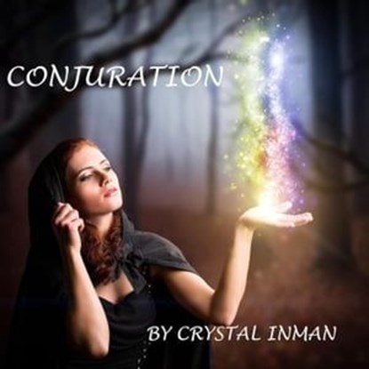 Conjuration, Crystal Inman - Ebook - 9798988322368