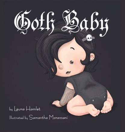 Goth Baby, Laura Hamlet - Gebonden - 9798988333234