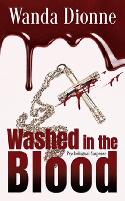 Washed In The Blood, Wanda Dionne - Paperback - 9798988361220