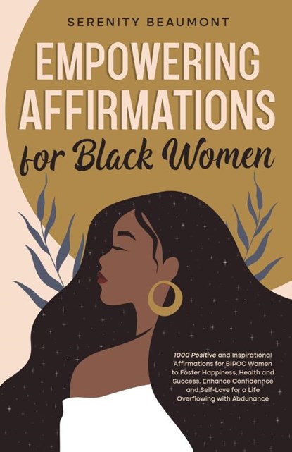 Empowering Affirmations for Black Women, Serenity Beaumont - Paperback - 9798988363866
