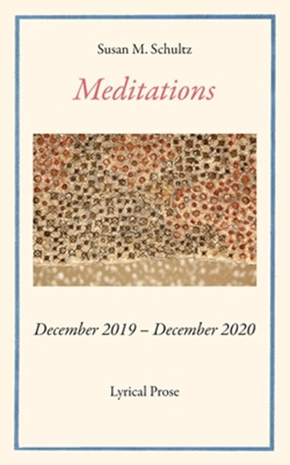 Meditations, Susan M. Schultz - Paperback - 9798988384038