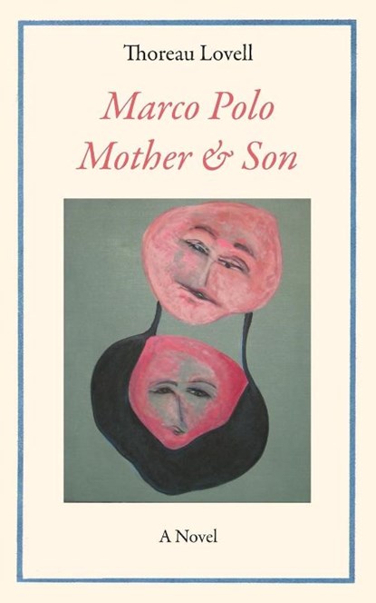 Marco Polo Mother & Son, Thoreau Lovell - Paperback - 9798988384045