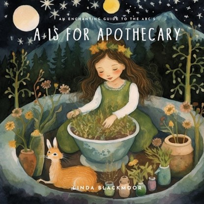 A is for Apothecary, Linda Blackmoor - Paperback - 9798988408444