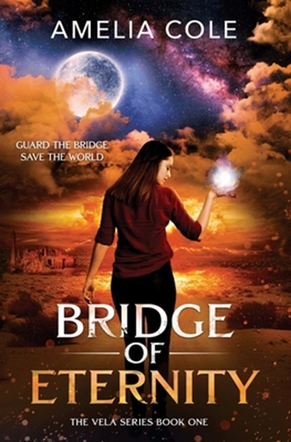Bridge of Eternity, Amelia Cole - Paperback - 9798988410904
