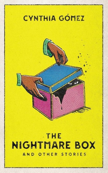 The Nightmare Box and Other Stories, Cynthia Gómez - Paperback - 9798988413820