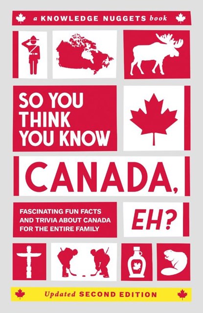 So You Think You Know CANADA, Eh?, Marianne Jennings - Paperback - 9798988440284