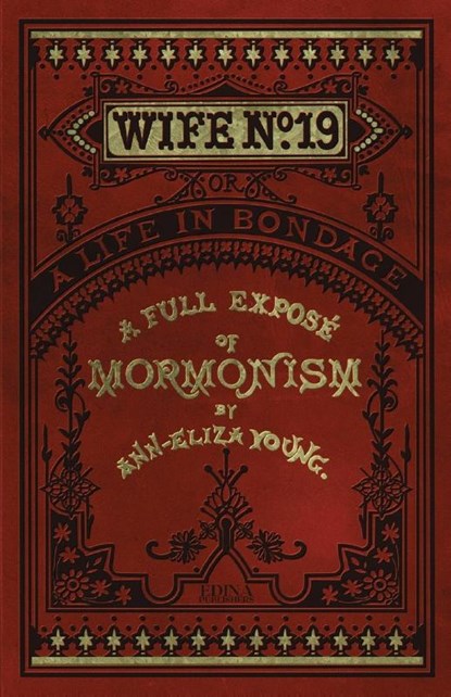 Wife No. 19, Ann Eliza Young - Paperback - 9798988454359