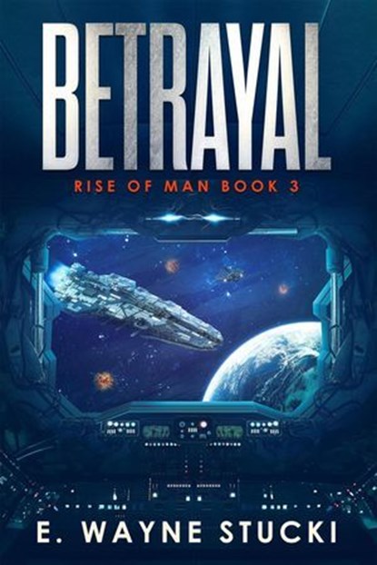 Betrayal, E. Wayne Stucki - Ebook - 9798988460855