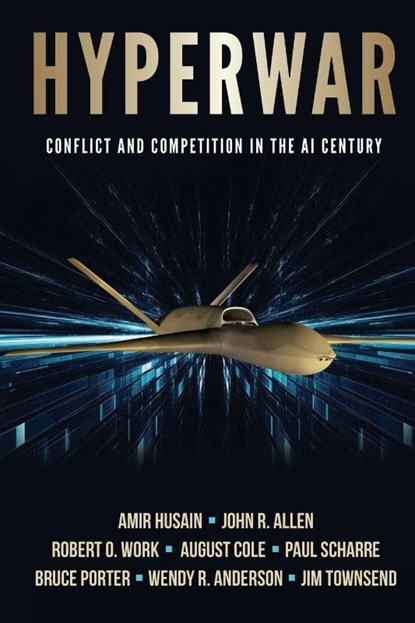 Hyperwar, Amir Husain ; John R Allen ; Robert O Work - Paperback - 9798988475170