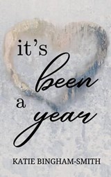 It's Been A Year - Katie Bingham-Smith - 9798988479352