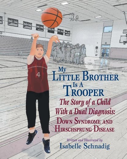 My Little Brother Is a Trooper, Isabelle Schnadig - Paperback - 9798988543978