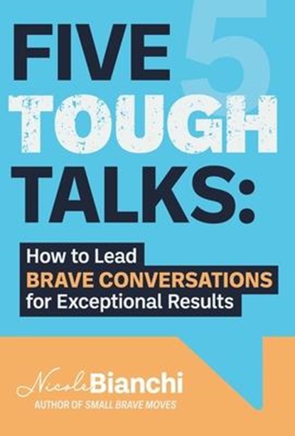 Bianchi, N: Five Tough Talks, Nicole M. Bianchi - Gebonden - 9798988580812