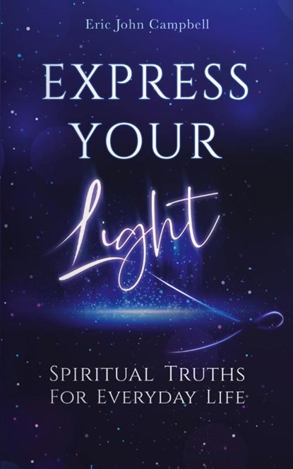 Express Your Light, Eric John Campbell - Paperback - 9798988596202