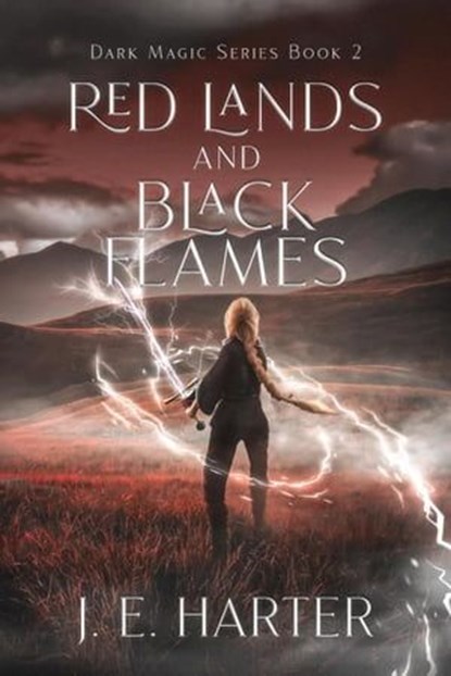Red Lands and Black Flames, J. E. Harter - Ebook - 9798988610632