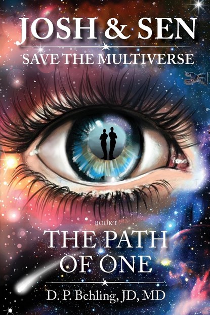 Josh & Sen Save the Multiverse Book 1, D. P. Behling - Paperback - 9798988653509