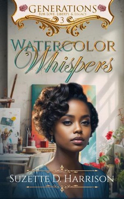 Watercolor Whispers, Suzette D. Harrison - Ebook - 9798988662389