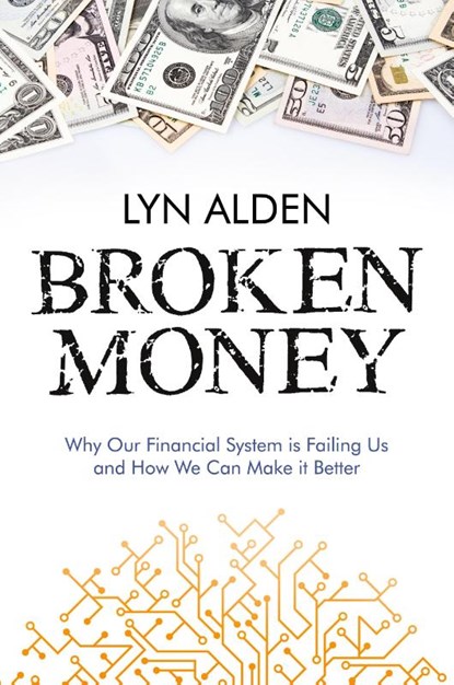 Broken Money, Lyn Alden - Paperback - 9798988666318