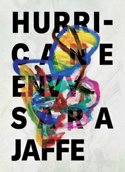 Hurricane Envy, Sara Jaffe - Paperback - 9798988683919