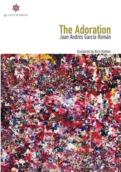 The Adoration, Juan Andrés García Román - Paperback - 9798988690108