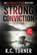 Strong Conviction, K C Turner ; E M Handly - Paperback - 9798988721130