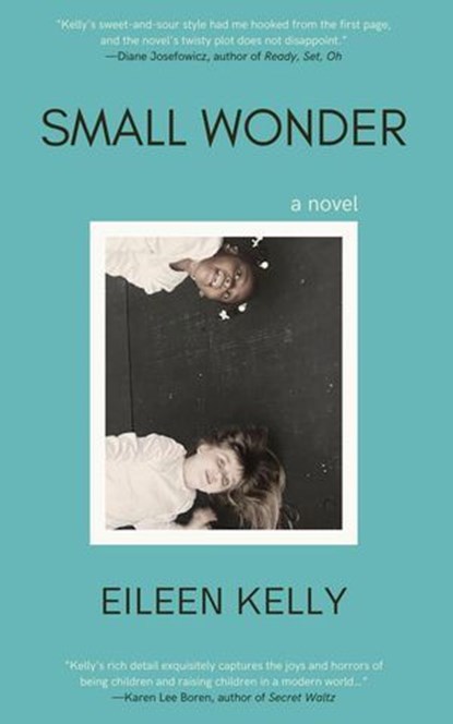 Small Wonder, Eileen Kelly - Ebook - 9798988721376