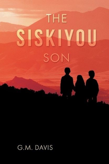 The Siskiyou Son, G. M. Davis - Paperback - 9798988728405
