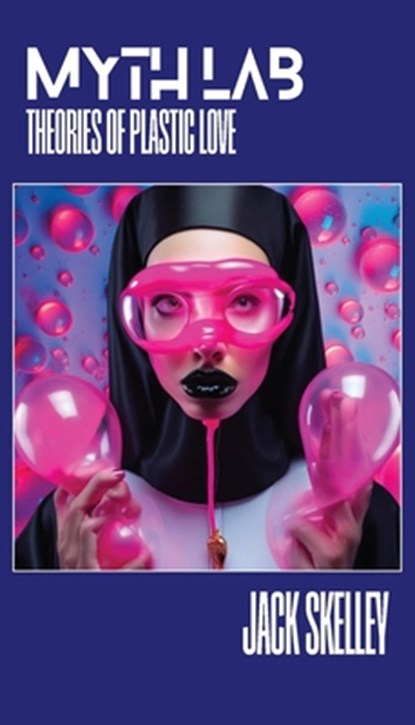 Myth Lab, Jack Skelley - Paperback - 9798988735458