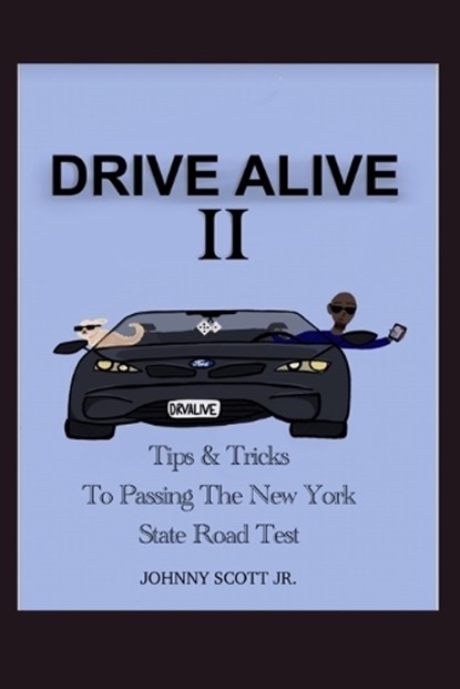 Drive Alive II, Jr.  Johnny Scott - Paperback - 9798988735571