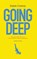 Going Deep, Nathan Pettijohn ; Dylan Conroy - Paperback - 9798988742425