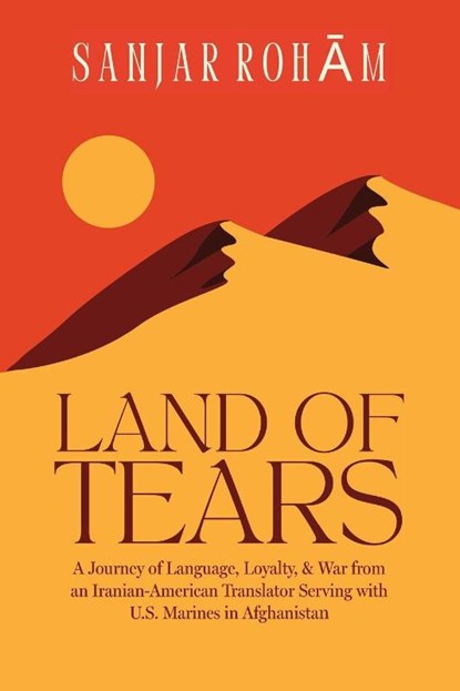 Land of Tears, Sanjar Roham - Paperback - 9798988745662