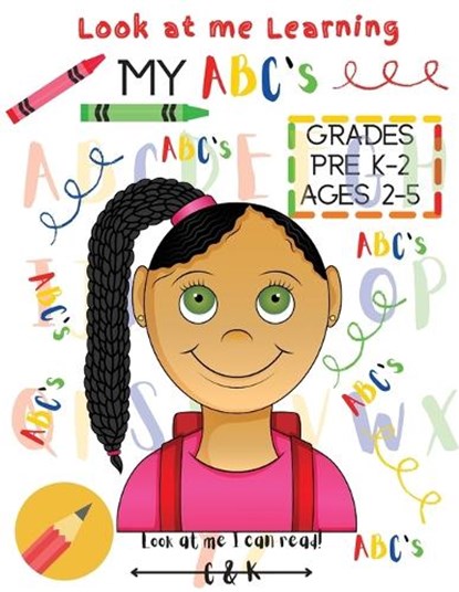 Learning My ABC's, Look At Me I Can Read - Paperback - 9798988745945