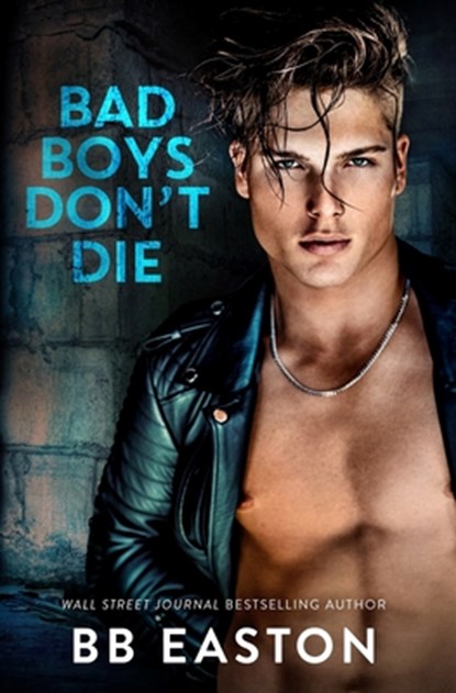 Bad Boys Don't Die, Bb Easton - Paperback - 9798988749417