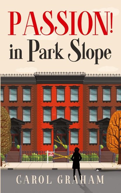 Passion! in Park Slope, Carol Graham - Paperback - 9798988783015