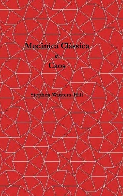 Mecânica Clássica e Caos, Stephen Winters-Hilt - Gebonden - 9798988816089