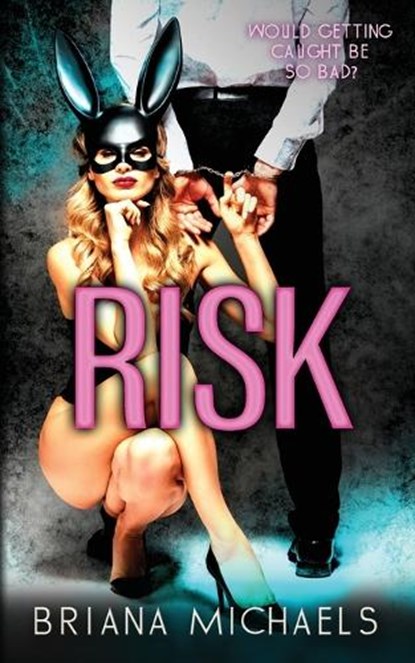 Risk, Briana Michaels - Paperback - 9798988816485