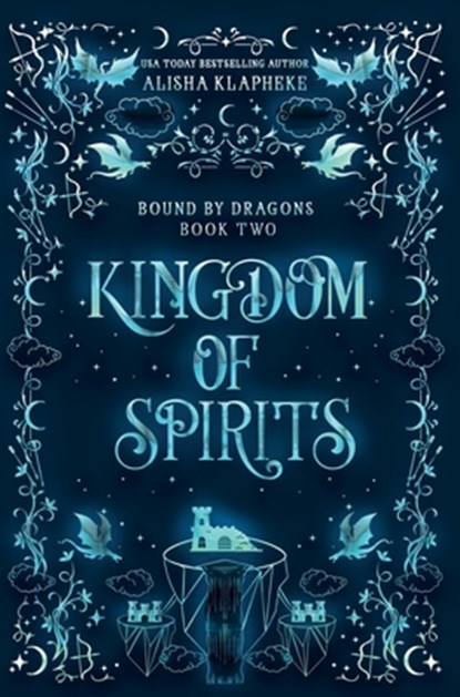 Kingdom of Spirits, Alisha Klapheke - Gebonden - 9798988835837