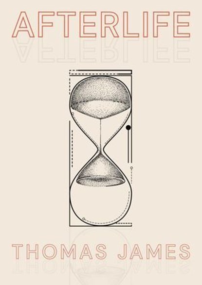 Afterlife, Thomas James - Ebook - 9798988890492