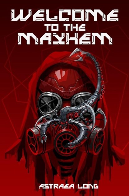 Welcome to the Mayhem, Astraea Long - Paperback - 9798988894629