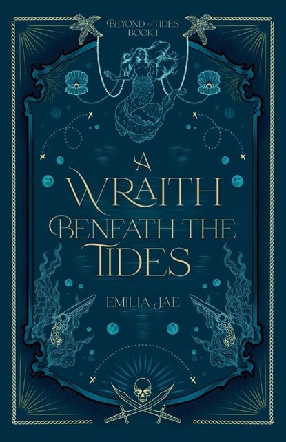 A Wraith Beneath the Tides, Emilia Jae - Paperback - 9798988896876