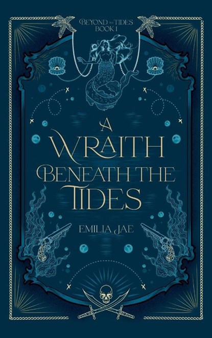 A Wraith Beneath the Tides, Emilia Jae - Gebonden - 9798988896883
