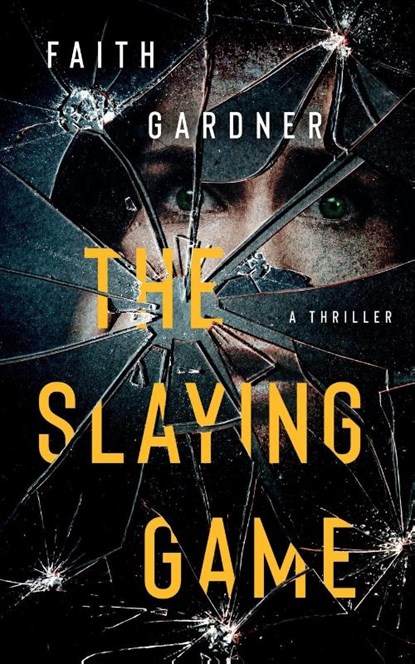 The Slaying Game, Faith Gardner - Paperback - 9798988910800