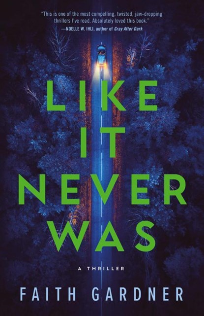 Like It Never Was, Faith Gardner - Paperback - 9798988910848