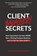 Client Badassery Secrets, Kim Krause Schwalm - Paperback - 9798988959007