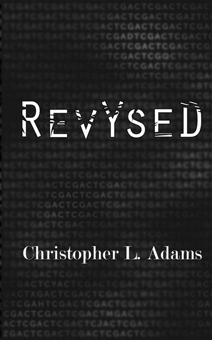 Revysed, Christopher L Adams - Paperback - 9798988967606