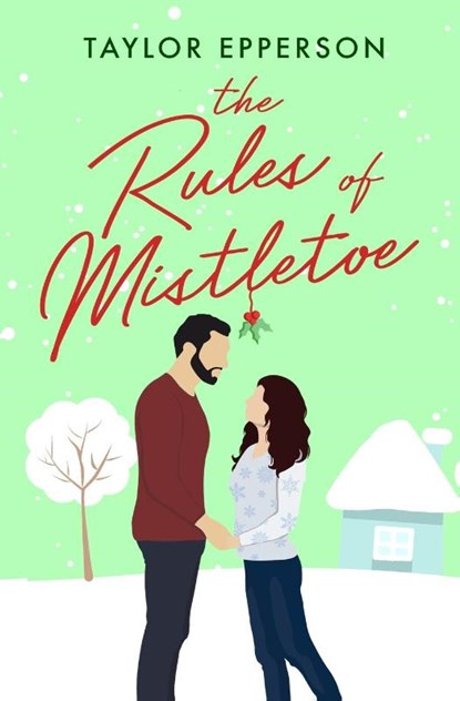 The Rules of Mistletoe, Taylor Epperson - Paperback - 9798988997801