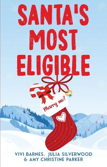 Santa's Most Eligible, Vivi Barnes ; Julia Silverwood ; Amy Christine Parker - Paperback - 9798989015030