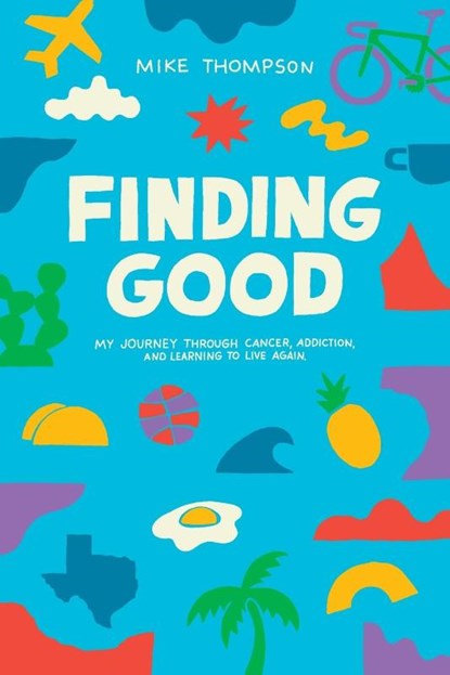 Finding Good, Mike Thompson - Paperback - 9798989039807