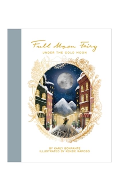 Full Moon Fairy: Under the Cold Moon, Karly Bonfante - Gebonden - 9798989058747