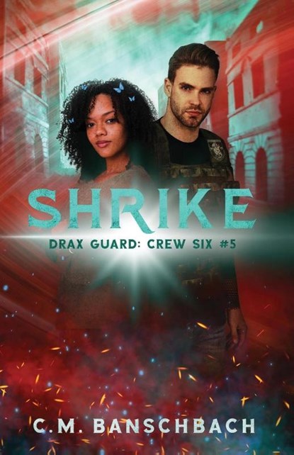 Shrike, C. M. Banschbach - Paperback - 9798989065158