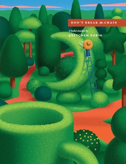 Don't Break the Chain: A Habit Tracker by Gretchen Rubin, Gretchen Rubin Media - Gebonden - 9798989082537